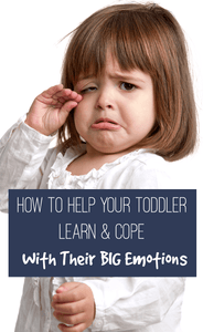 9 Effective Ways To Help Toddlers Learn and Cope With Their Big Emotions